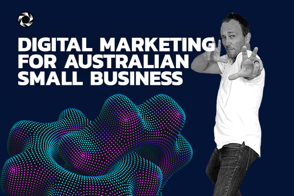 Digital marketing for Australian small business